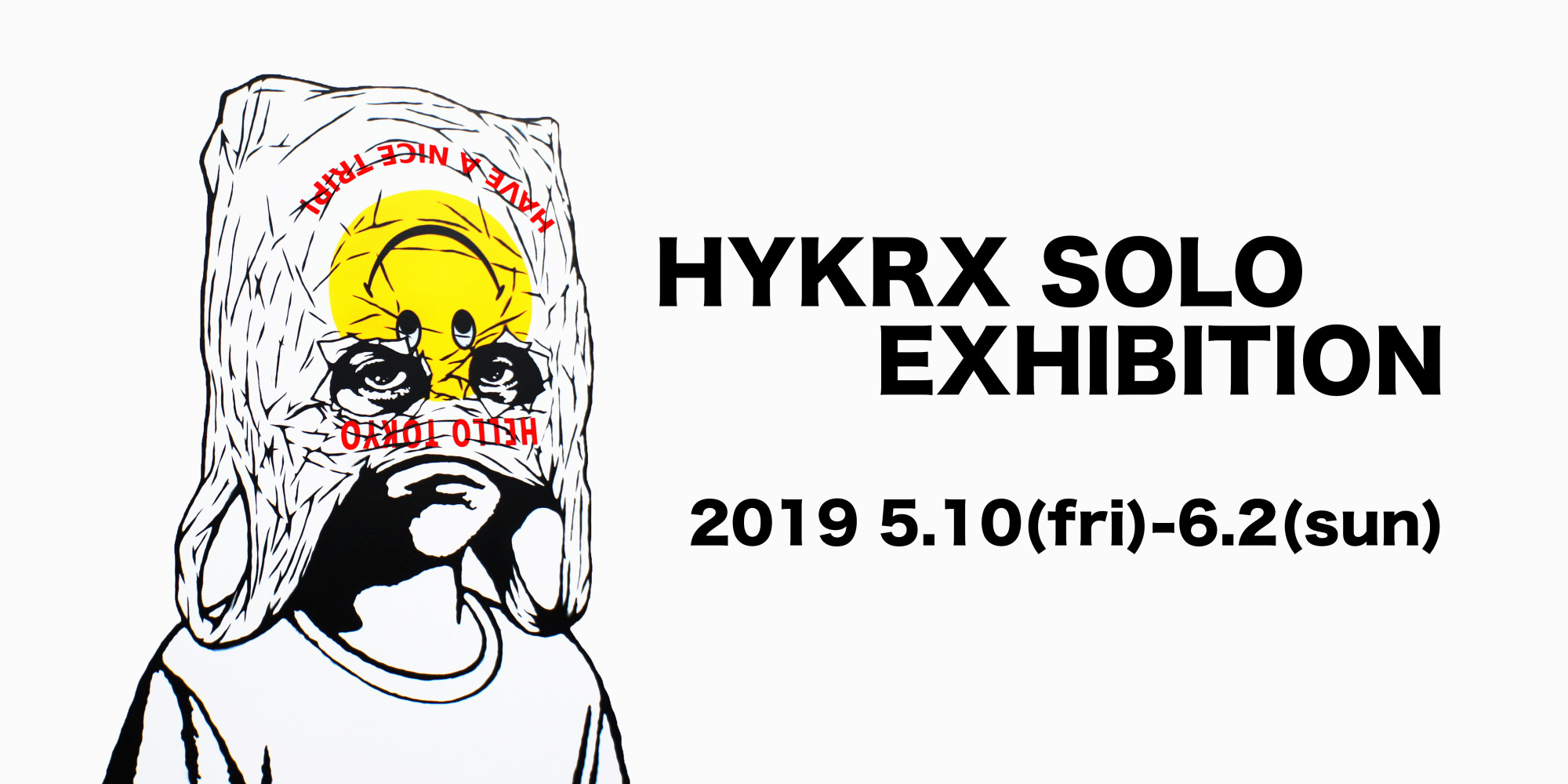 HYKRX  SOLO EXHIBITION